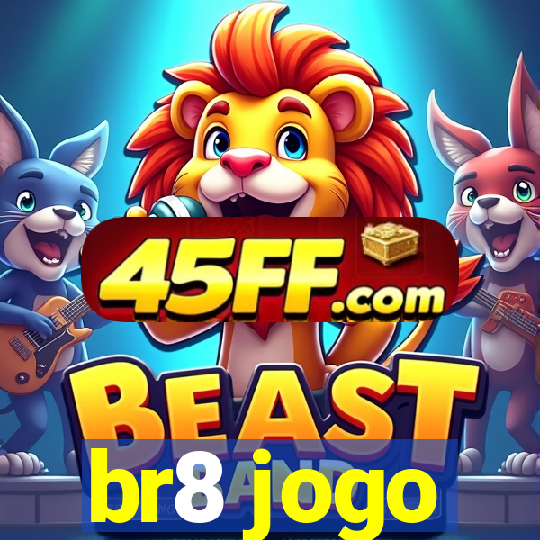br8 jogo